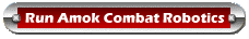 Run Amok Combat Robotics homepage